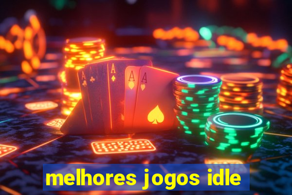 melhores jogos idle